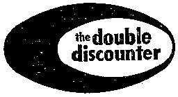 THE DOUBLE DISCOUNTER
