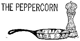 THE PEPPER CORN (PLUS OTHER NOTATIONS)