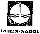 RHEIN-NADEL