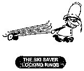 THE SKI SAVER LOCKING RINGS