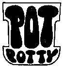 POT POTTY