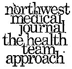 NORTHWEST MEDICAL JOURNAL (PLUS OTHER NOTATIONS)