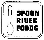 SPOON RIVER FOODS