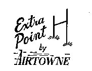 EXTRA POINT H BY AIRTOWNE
