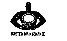 MASTER MAINTENANCE