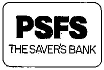 PSFS THE SAVER'S BANK