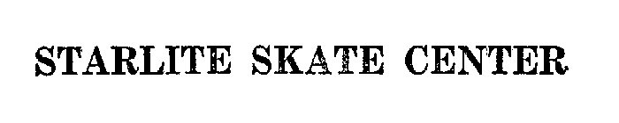 STARLITE SKATE CENTER