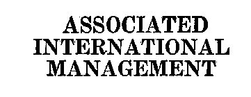 ASSOCIATED INTERNATIONAL MANAGEMENT