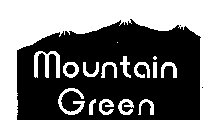MOUNTAIN GREEN