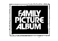 FAMILY PICTURE ALBUM
