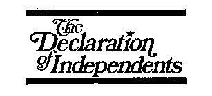 THE DECLARATION OF INDEPENDENTS