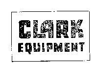 CLARK EQUIPMENT