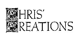 CHRIS' CREATIONS