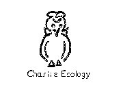 CHARLIE ECOLOGY