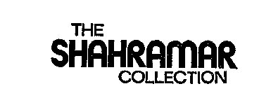 THE SHAHRAMAR COLLECTION