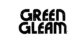 GREEN GLEAM