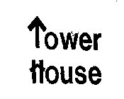 TOWER HOUSE