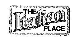 THE ITALIAN PLACE