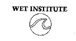 WET INSTITUTE