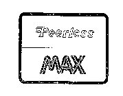 PEERLESS MAX