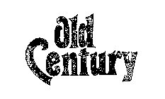 OLD CENTURY