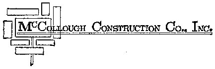 MCCOLLOUGH CONSTRUCTION CO., INC.