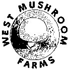 WEST MUSHROOM FARMS