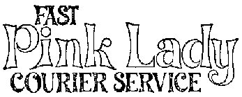FAST PINK LADY COURIER SERVICE