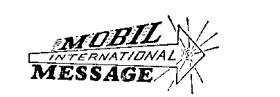MOBIL INTERNATIONAL MESSAGE