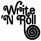 WRITE 'N ROLL