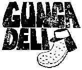 GUNGA DELI