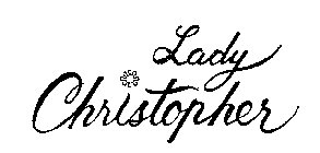 LADY CHRISTOPHER