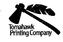 TOMAHAWK PRINTING COMPANY
