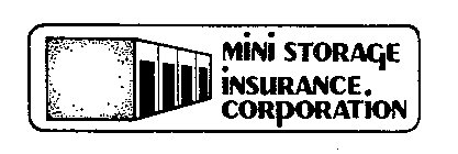 MINI STORAGE INSURANCE. CORPORATION