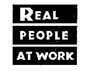 REAL PEOPLE AT WORK