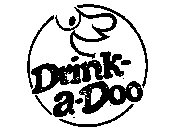 DRINK-A-DOO