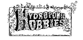 HYDROPONIC HOBBIES