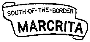 SOUTH-OF-THE BOARDER MARCRITA
