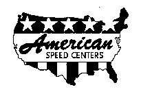 AMERICAN SPEED CENTERS