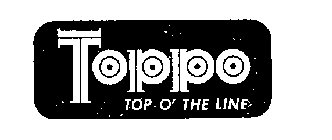 TOPPO TOP O' THE LINE
