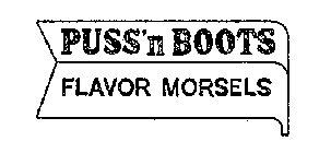 PUSS 'N BOOTS FLAVOR MORSELS