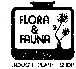 FLORA & FAUNA (PLUS OTHER NOTATIONS)