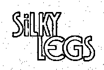 SILKY LEGS
