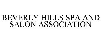 BEVERLY HILLS SPA AND SALON ASSOCIATION