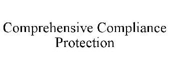 COMPREHENSIVE COMPLIANCE PROTECTION