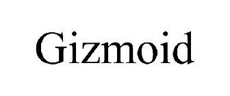 GIZMOID