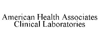 AMERICAN HEALTH ASSOCIATES CLINICAL LABORATORIES
