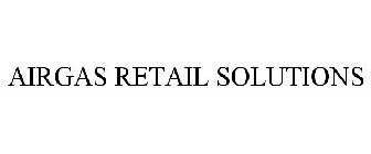 AIRGAS RETAIL SOLUTIONS