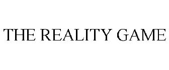 THE REALITY GAME