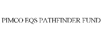 PIMCO EQS PATHFINDER FUND